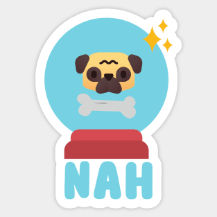 nah, no bones Sticker